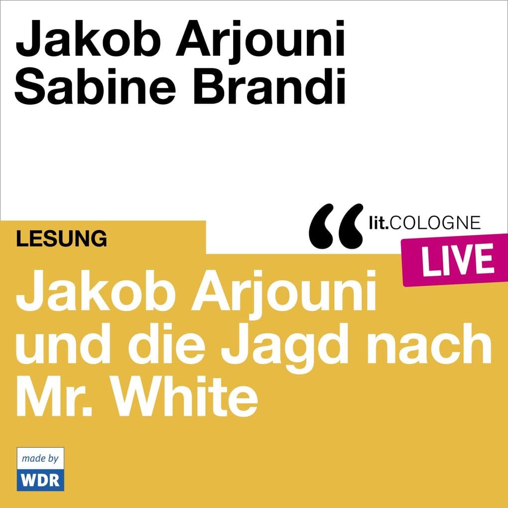 Jakob Arjouni und die Jagd nach Mr. White: lit.COLOGNE live