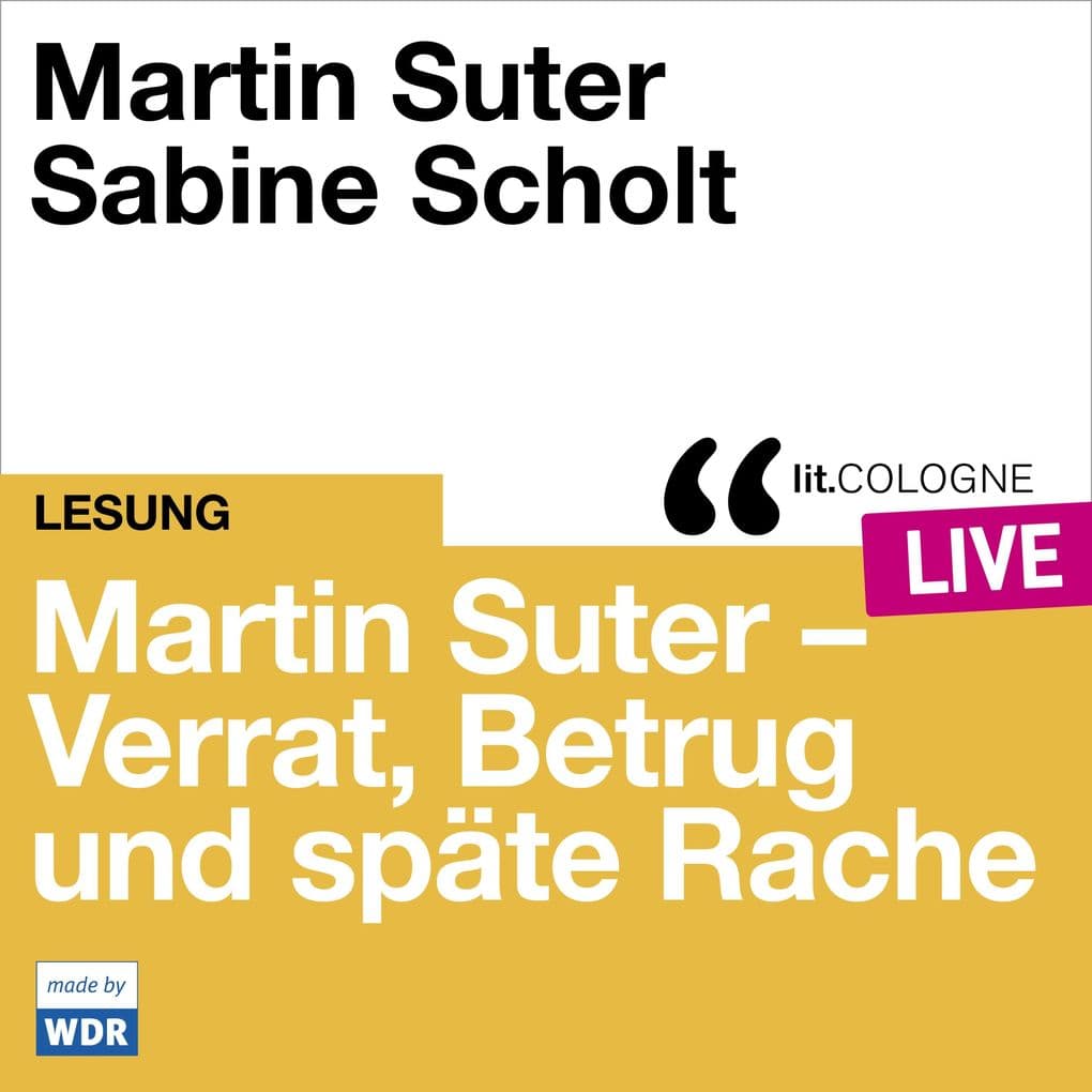 Martin Suter - Verrat, Betrug und späte Rache: lit.COLOGNE live