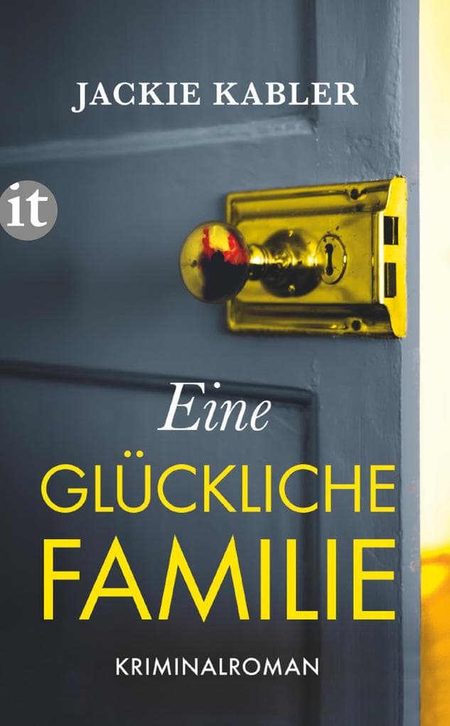 Eine glückliche Familie: Kriminalroman | Wenn die Schatten der Vergangenheit dich einholen | Von der Autorin des Bestsellers "Ein perfektes Paar"