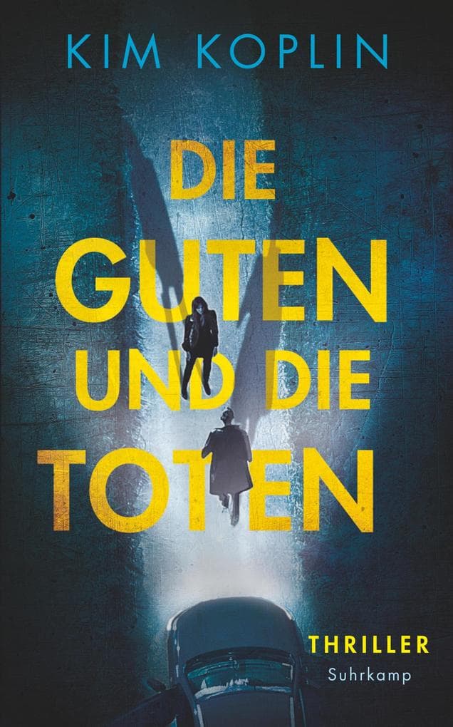 Die Guten und die Toten - Thriller (Berliner Schattenwelt 1): Ein Hardcore-Kriminellen-Ballett in der Berliner Schattenwelt