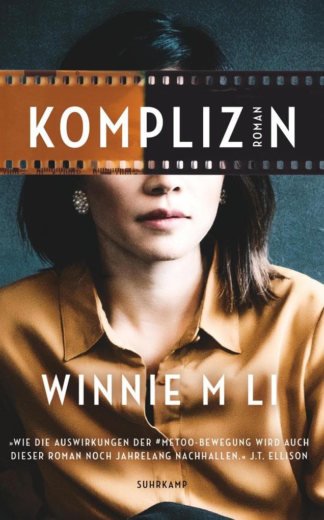 Komplizin: Roman | Von den dunklen und schmutzigen Geheimnissen der Filmindustrie | #MeToo