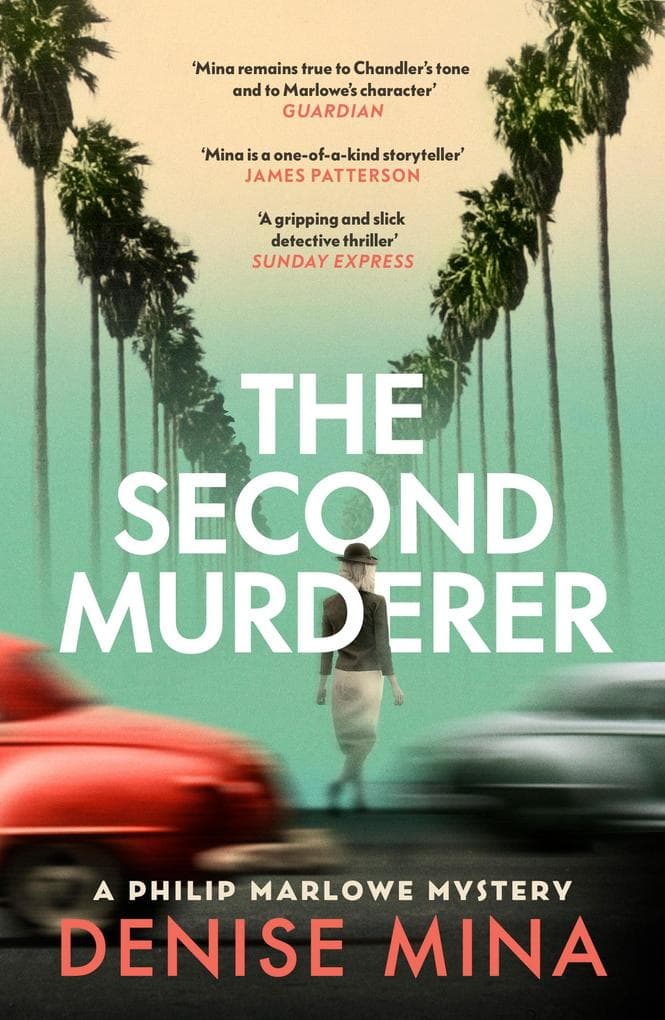 The Second Murderer: A razor-sharp noir that takes Philip Marlowe through the shadows of 1940s Los Angeles