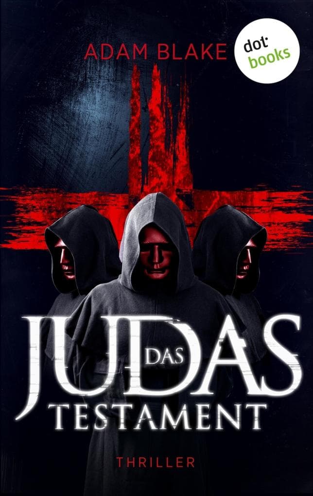 Das Judas-Testament: Thriller | Die dunklen Fälle von Kennedy & Tillman, Band 1 - voller Mystery und atemloser Action