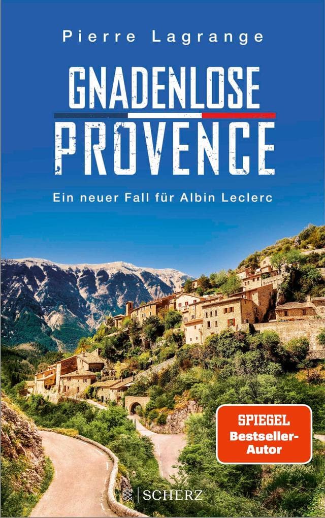 Gnadenlose Provence: Der perfekte Urlaubskrimi für den nächsten Provence-Urlaub