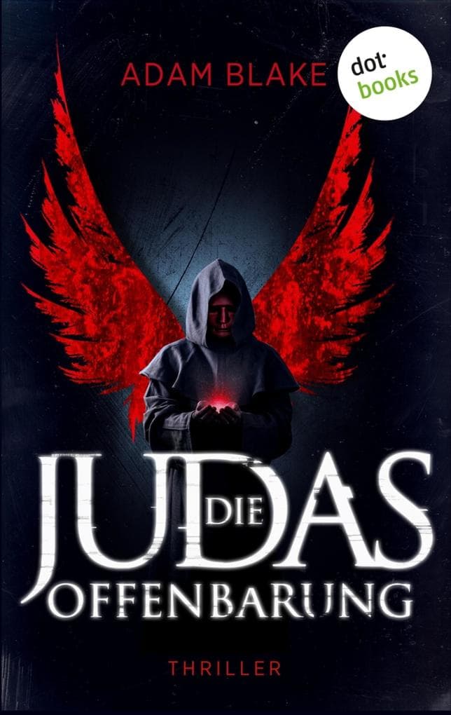 Die Judas-Offenbarung: Thriller | Die dunklen Fälle von Kennedy & Tillman, Band 2 - Mystery-Spannung mit Endzeitatmosphäre