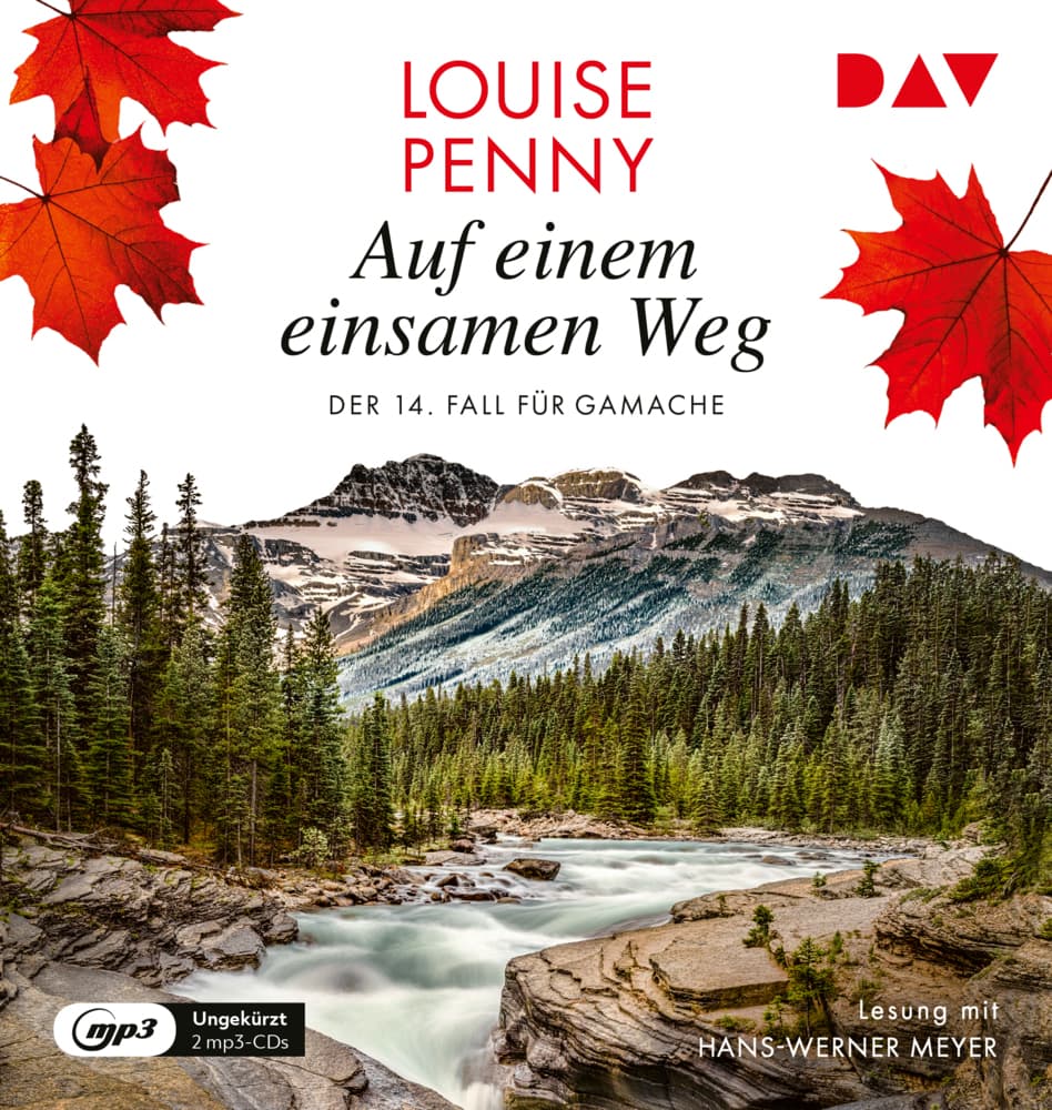Auf einem einsamen Weg. Der 14. Fall für Gamache: Ungekürzte Lesung mit Hans-Werner Meyer