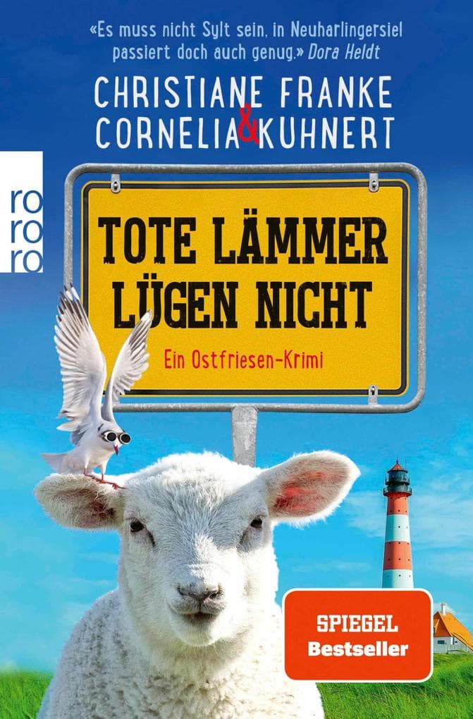 Tote Lämmer lügen nicht: Ein Ostfriesen-Krimi | "Zum Brüllen komisch, echter ostfriesischer Humor. Situationskomik aus dem prallen Leben!" Klaus-Peter Wolf