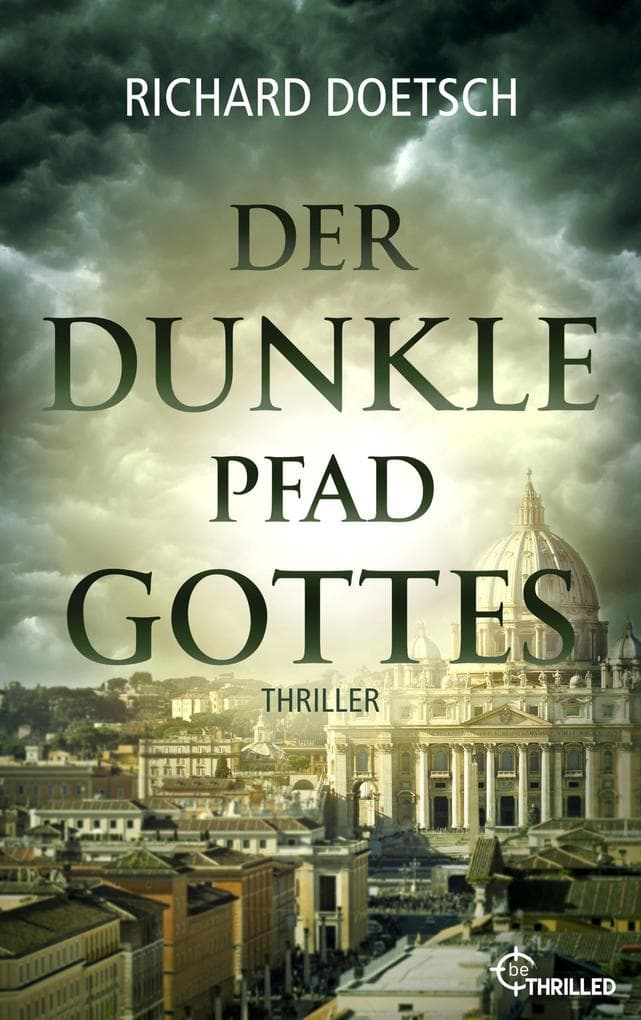 Der dunkle Pfad Gottes: Thriller