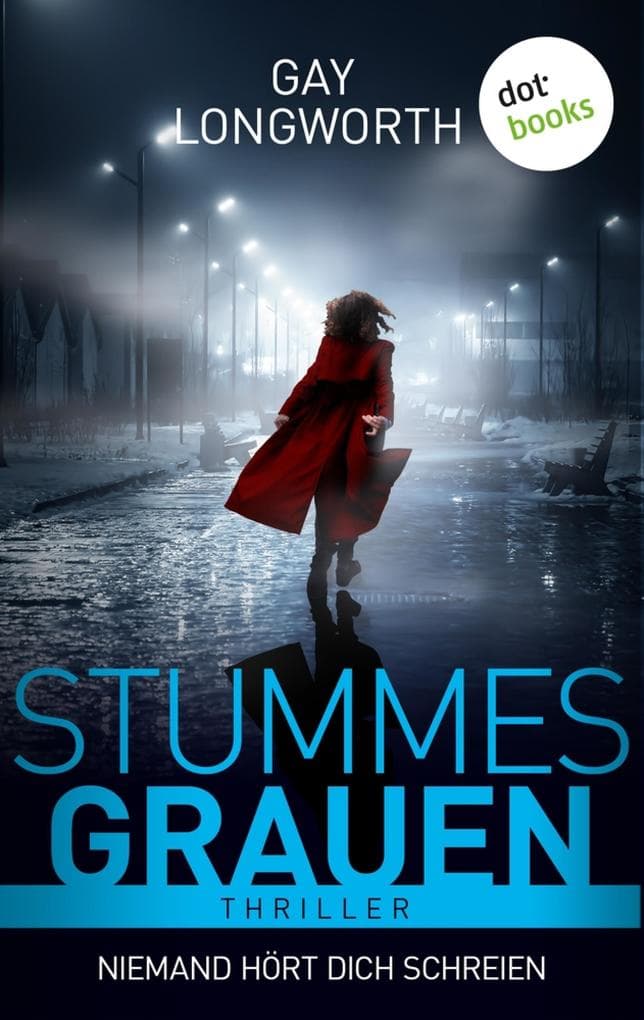 Stummes Grauen - Niemand hört dich schreien: Thriller | Eine junge Journalistin und die dunklen Abgründe einer englischen Kleinstadt