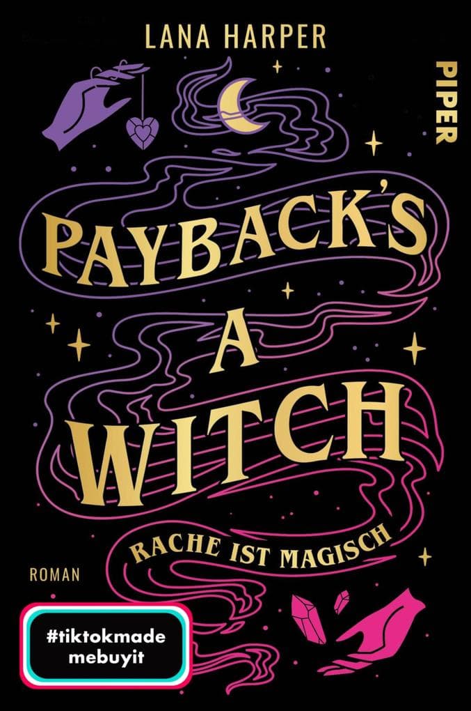 Payback's a Witch - Rache ist magisch: Roman | Queere cosy Fantasy | Romantisch, erfrischend unterhaltsam und mit Suchtfaktor!