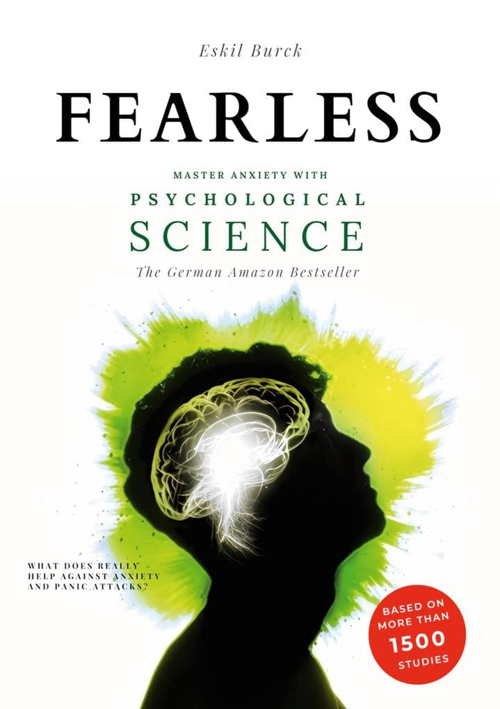 Fearless: Master Anxiety with Science - (without Medication!) | Social Anxiety, Agoraphobia, Panic Attacks, Generalized Anxiety, PTSD, ...