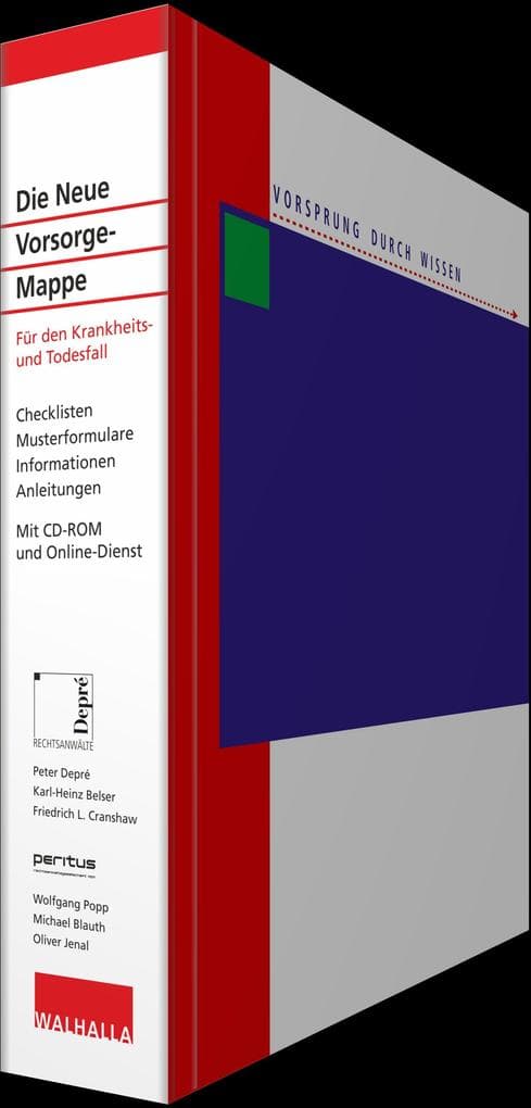 Die Neue Vorsorge-Mappe: Für den Krankheits- und Todesfall; Checklisten; Musterformulare; Informationen; Anleitungen; Mit CD-ROM und Online-Dienst