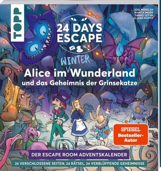 24 DAYS ESCAPE - Der Escape Room Adventskalender: Alice im Wunderland und das Geheimnis der Grinsekatze: Verschlossene Rätselseiten & XXL-Poster. Der Escape-Game-Bestseller