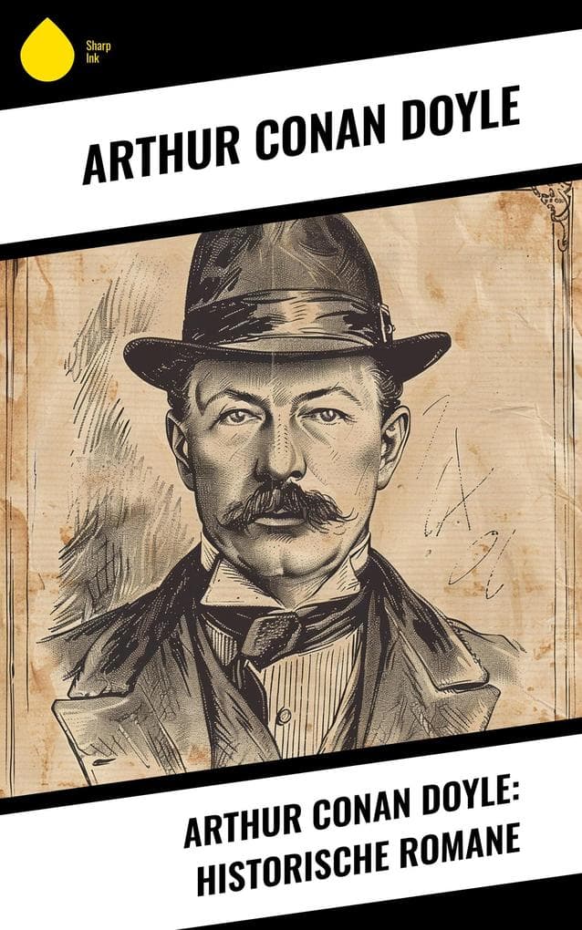 Arthur Conan Doyle: Historische Romane
