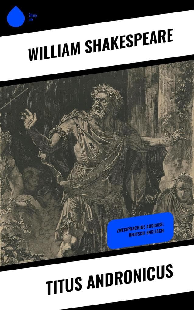 Titus Andronicus: Zweisprachige Ausgabe: Deutsch-Englisch