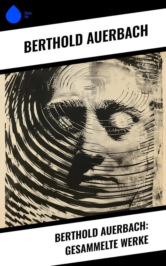 Berthold Auerbach: Gesammelte Werke
