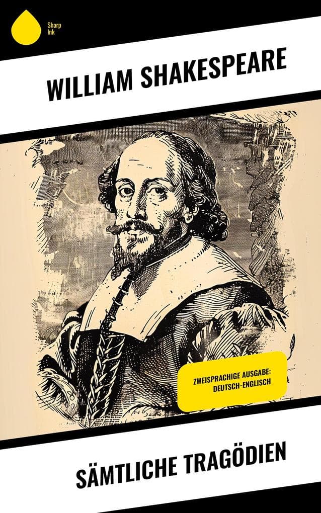 Sämtliche Tragödien: Zweisprachige Ausgabe: Deutsch-Englisch