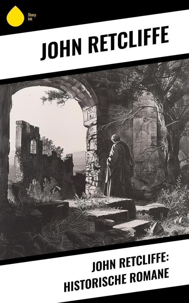 John Retcliffe: Historische Romane