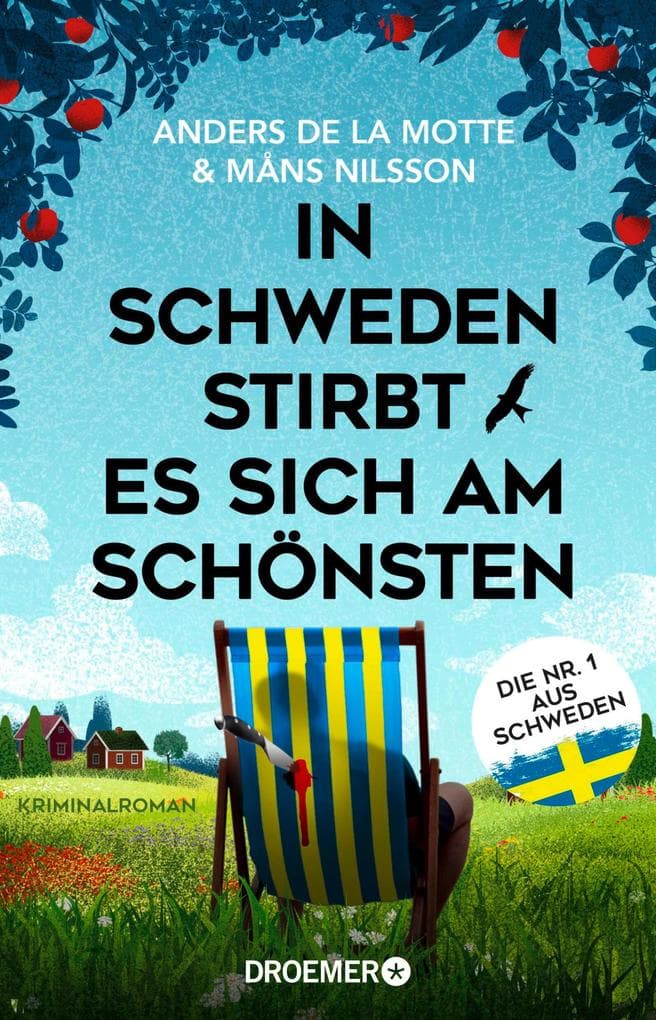 In Schweden stirbt es sich am schönsten: Kriminalroman | DIE NR. 1 AUS SCHWEDEN