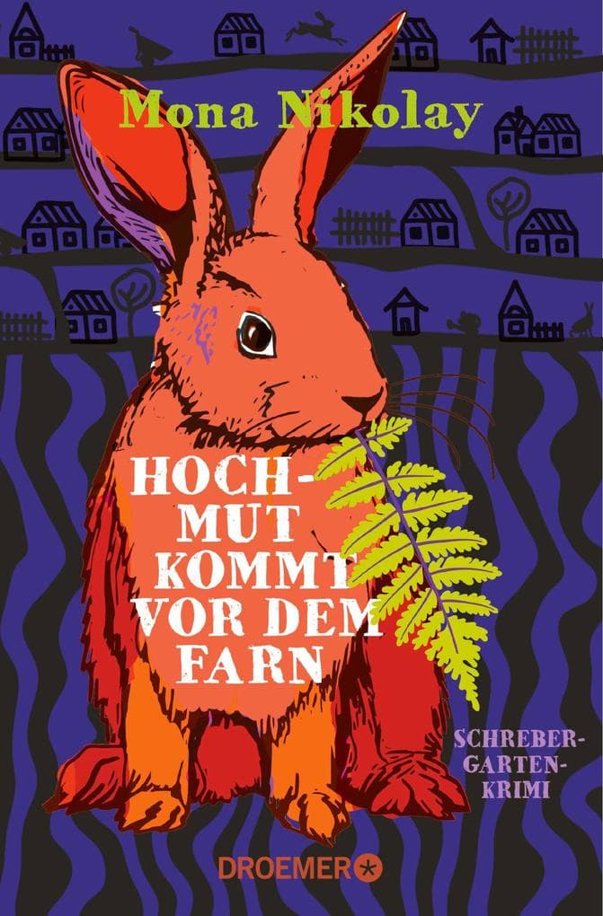 Hochmut kommt vor dem Farn: Schrebergartenkrimi