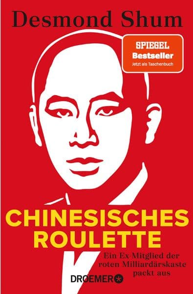 Chinesisches Roulette: Ein Ex-Mitglied der roten Milliardärskaste packt aus | Der SPIEGEL-Bestseller im Taschenbuch