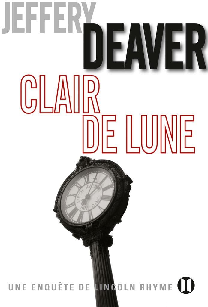 Clair de lune: Une enquête de Lincoln Rhyme