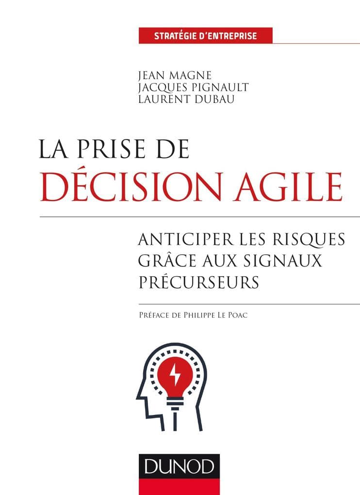 La prise de décision agile: Anticiper les risques grâce aux signaux précurseurs