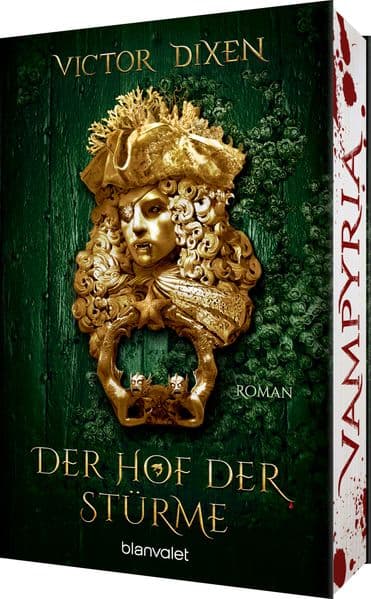 Vampyria - Der Hof der Stürme: Roman - Vampire in Versailles: Das Finale der großen romantischen Fantasy-Saga