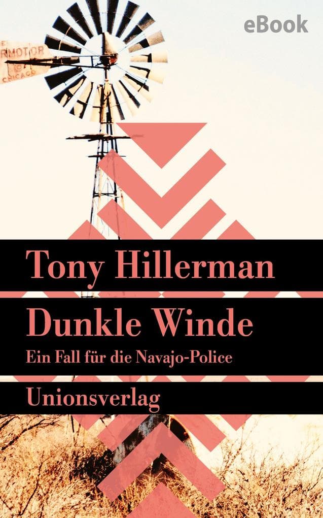 Dunkle Winde. Verfilmt als Serie 'Dark Winds - Der Wind des Bösen': Kriminalroman. Ein Fall für die Navajo-Police (4)