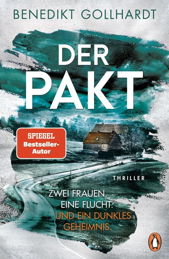 Der Pakt - Zwei Frauen. Eine Flucht. Und ein dunkles Geheimnis.: Thriller