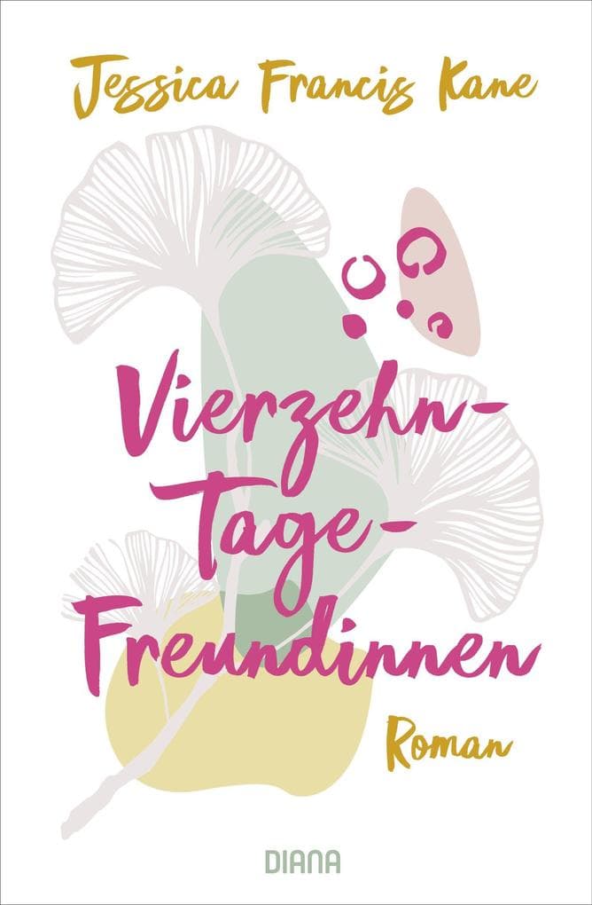 Vierzehn-Tage-Freundinnen - - Was zeichnet Freundschaft für dich aus?: Roman