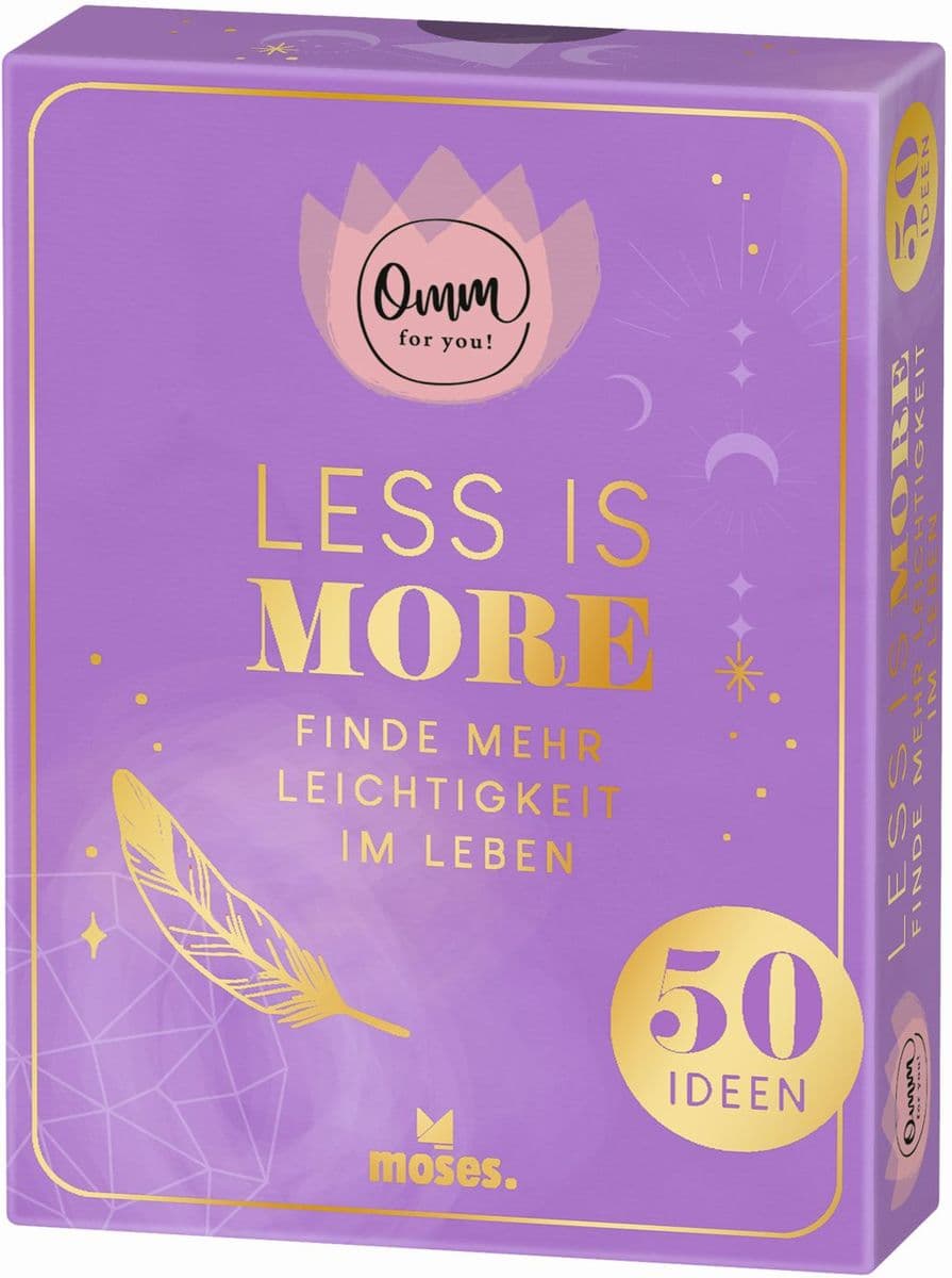 Omm for you Less is more: Finde mehr Leichtigkeit im Leben