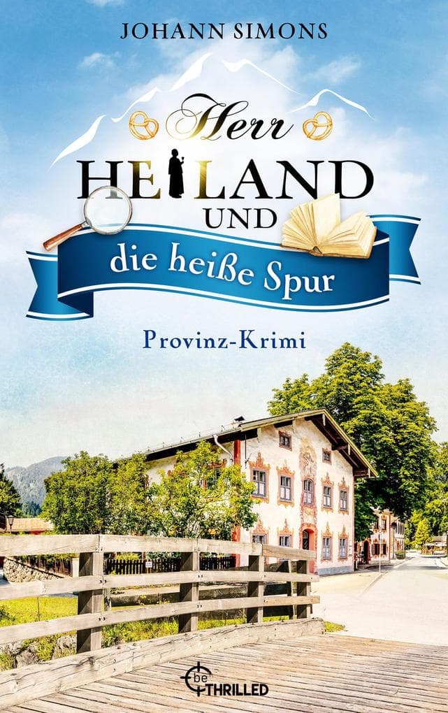 Herr Heiland und die heiße Spur: Provinz-Krimi