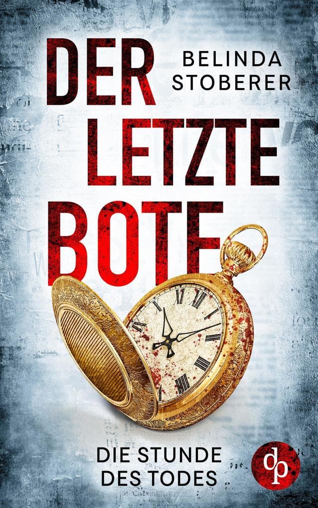 Der letzte Bote: Die Stunde des Todes