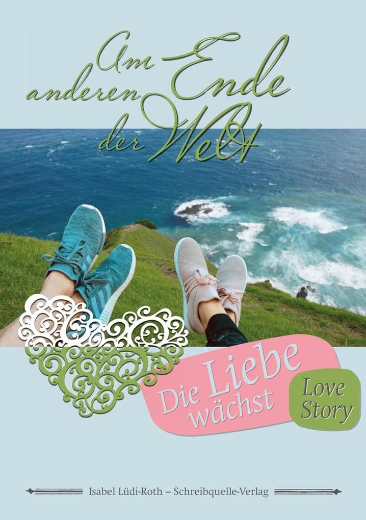 Am anderen Ende der Welt - Die Liebe wächst