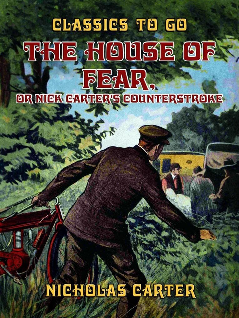 The House of Fear, or Nick Carter's Counterstroke
