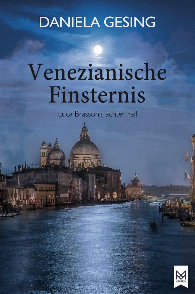 Venezianische Finsternis: Luca Brassonis achter Fall | Kriminalroman | Venedig-Krimi