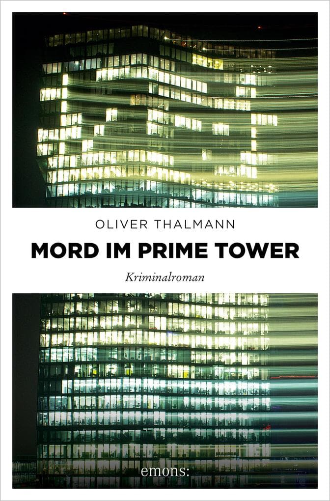 Mord im Prime Tower: Kriminalroman