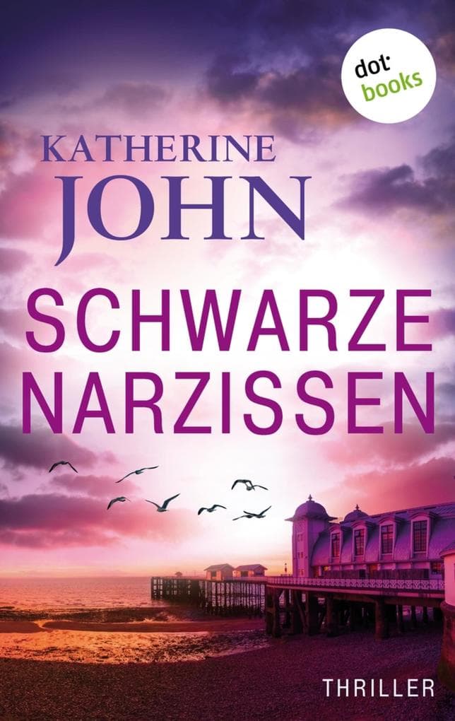 Schwarze Narzissen - oder: Schonungslos: Thriller: Wales Killings 3