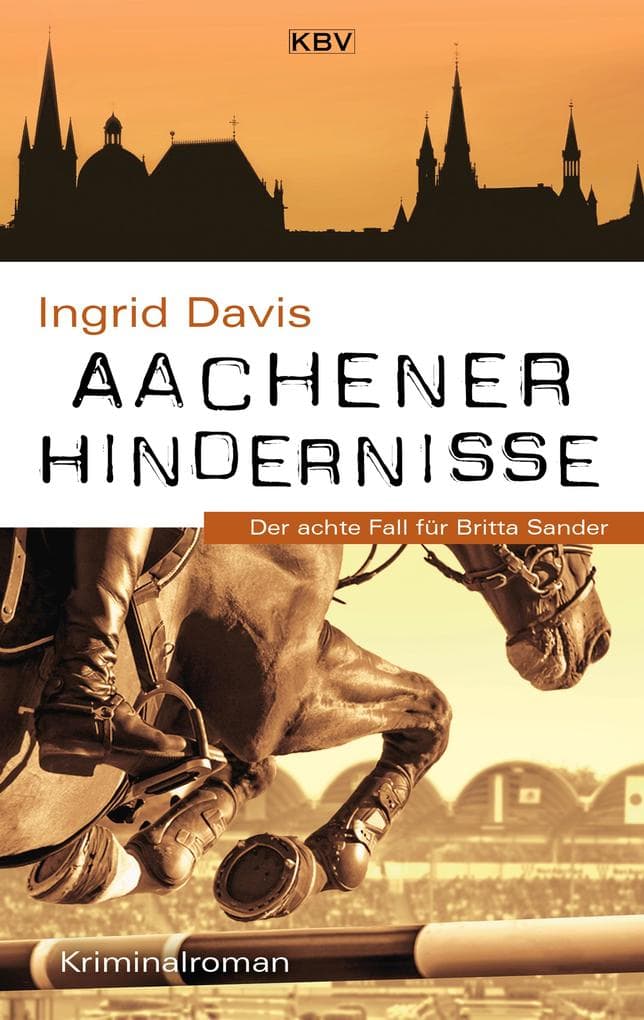 Aachener Hindernisse: Der achte Fall für Britta Sander