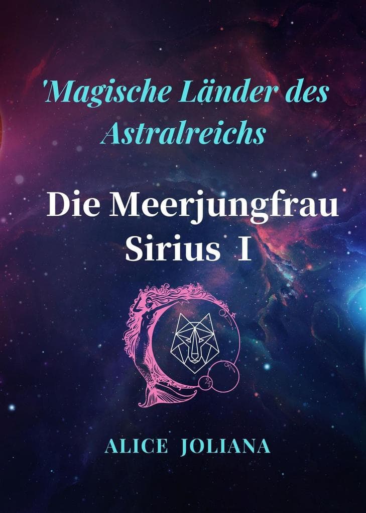 Die Meerjungfrau Sirius (Magische Länder des Astralreichs)