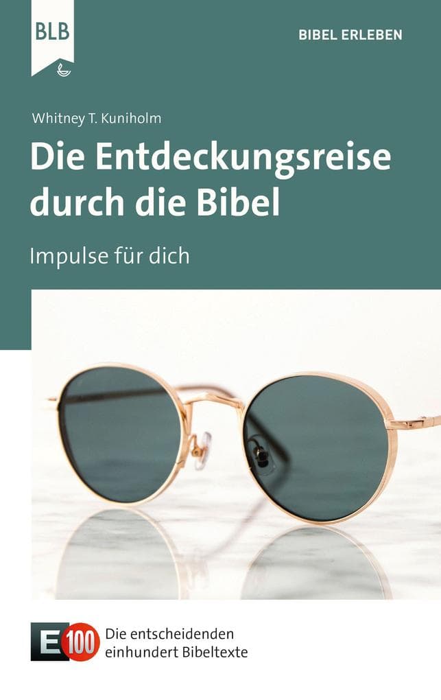 Die Entdeckungsreise durch die Bibel: Impulse für dich