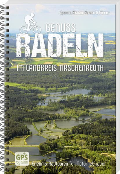 Genussradeln im Landkreis Tirschenreuth: Erlebnis-Radtouren für Naturliebhaber