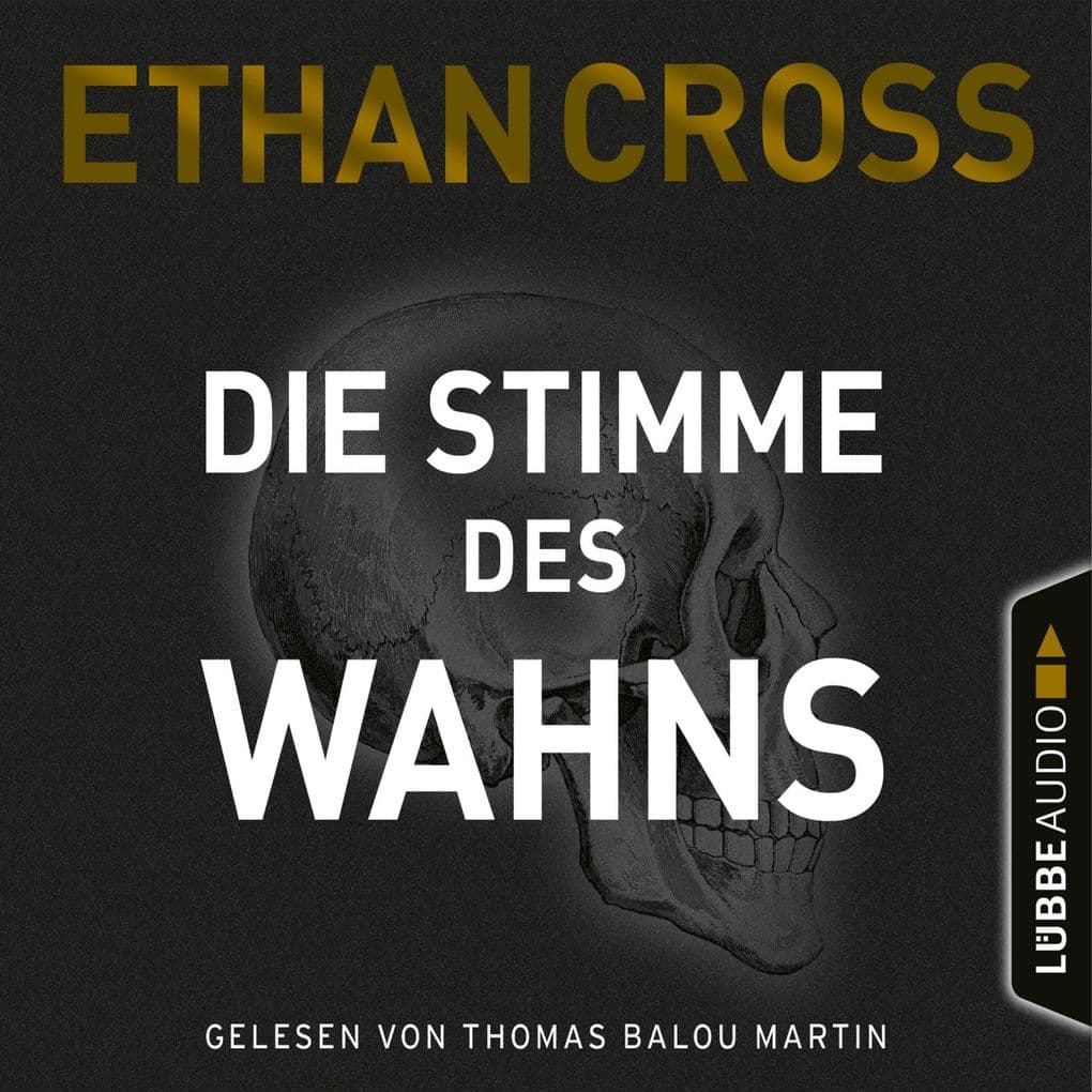 Die Stimme des Wahns - Die Ackerman & Shirazi-Reihe, Teil 3: Ungekürzt