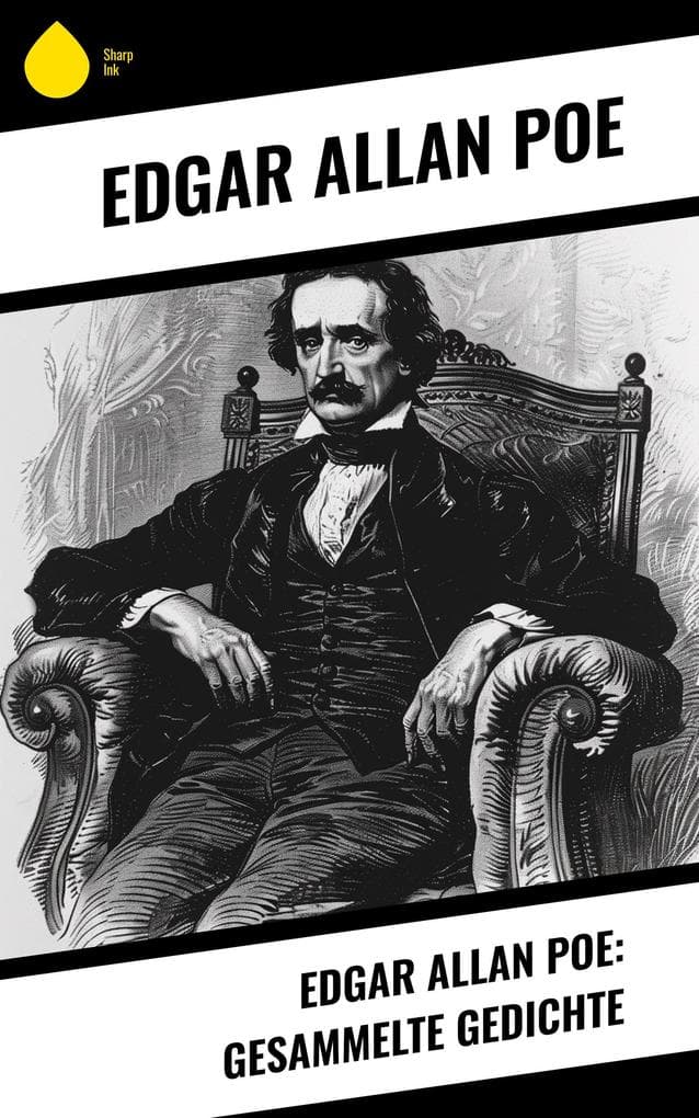 Edgar Allan Poe: Gesammelte Gedichte