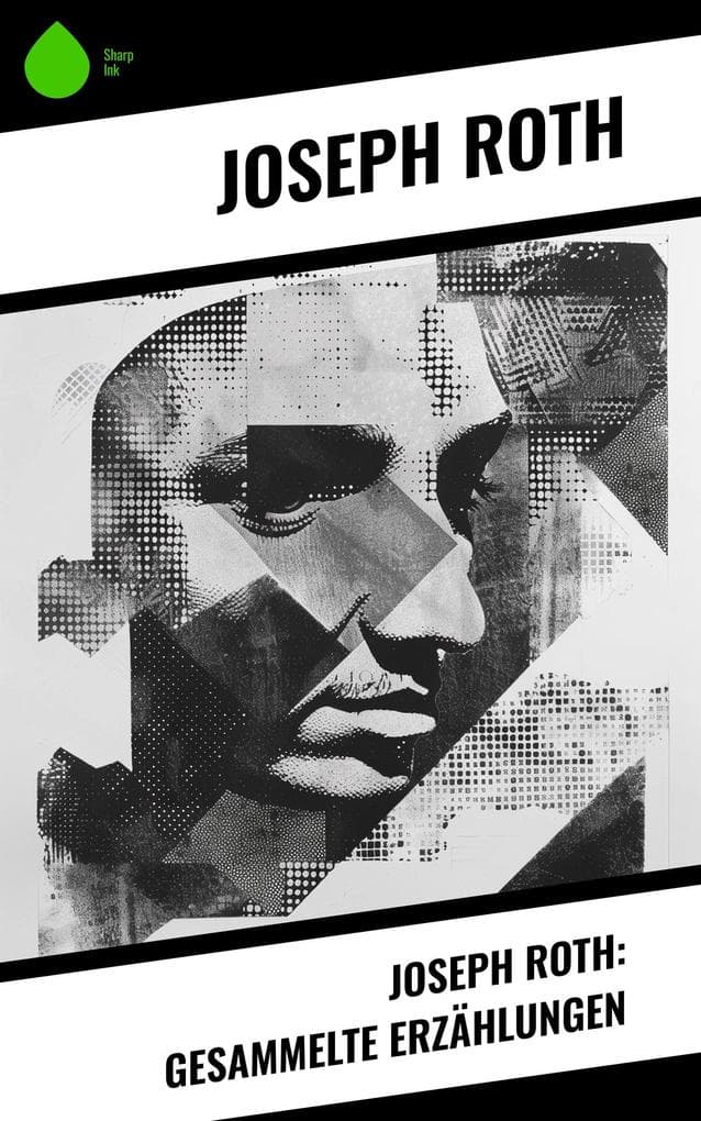 Joseph Roth: Gesammelte Erzählungen
