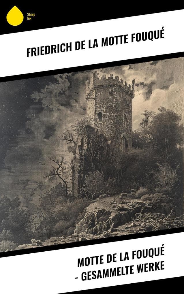 Motte de la Fouqué - Gesammelte Werke