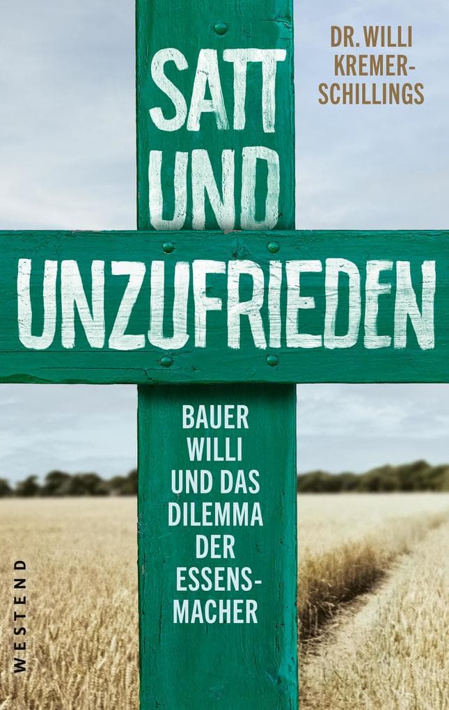 Satt und unzufrieden: Bauer Willi und das Dilemma der Essensmacher