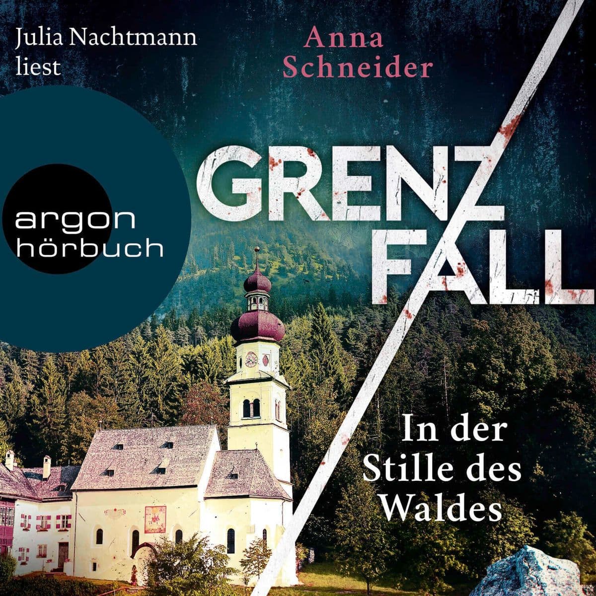 Grenzfall In der Stille des Waldes: Kriminalroman | Die grenzüberschreitende Bestseller-Serie zwischen Deutschland & Österreich