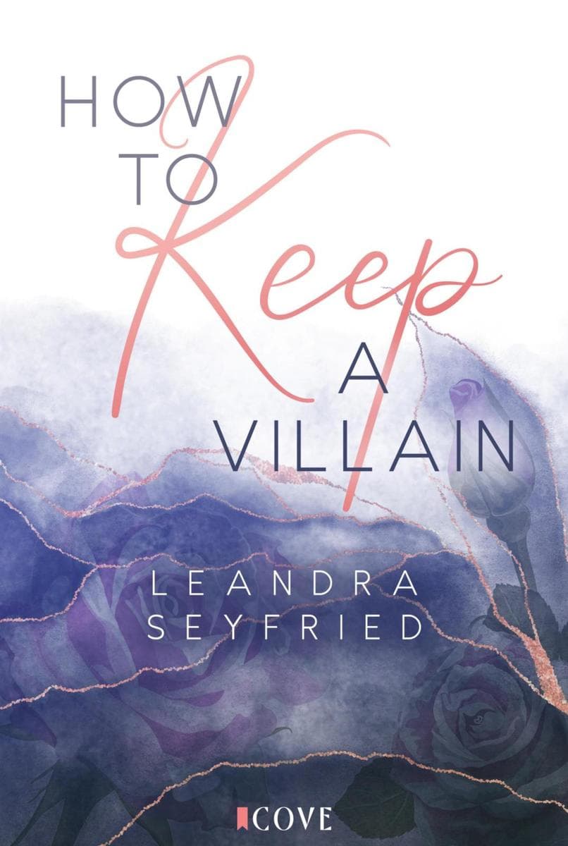 How to Keep a Villain (Chicago Love 2): New Adult Romance über die Liebe zwischen einer Studentin und einem Bad Boy